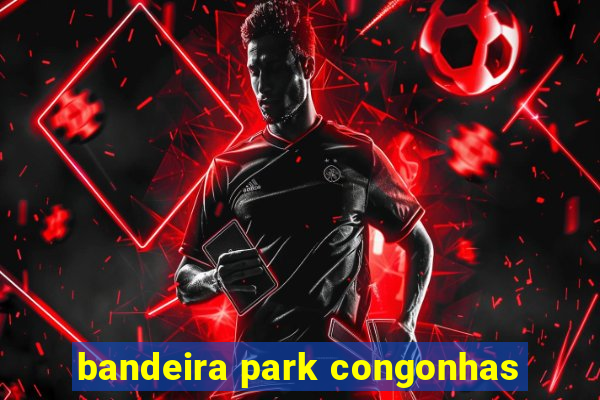 bandeira park congonhas